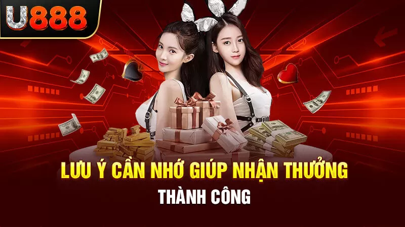 Những lưu ý khi nhận và tham gia chương trình khuyến mại U888